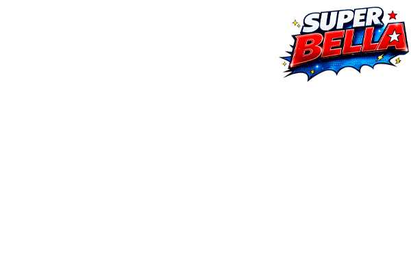 super bella