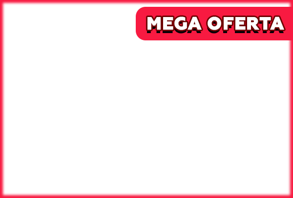 MEGA OFERTA