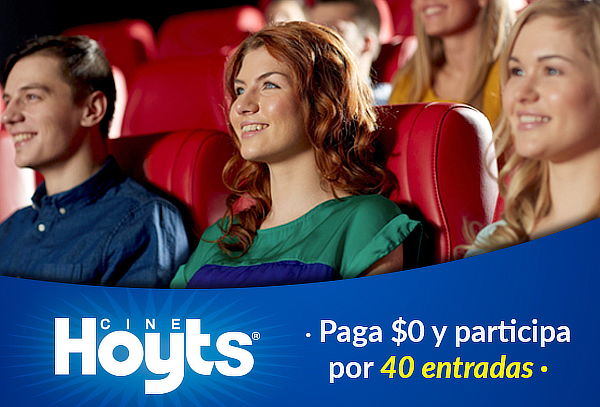 ¡Paga $0 y participa por 40 entradas en CineHoyts!