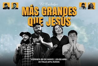 Show de stand up Más Grande que Jesús en El Cachafaz
