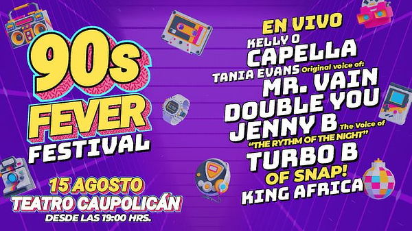 90s Fever Festival 15 de Agosto 19:00 hrs