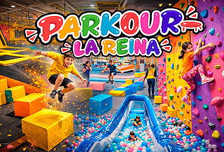 PARKOUR LA REINA! Entrada general  60 o 120 minutos Lun-Domg