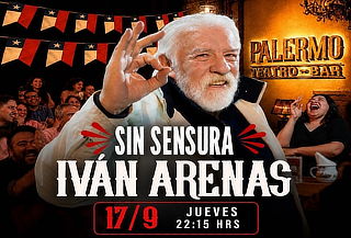 Iván Arenas "Sin Censura" 17 de Sept. en Palermo