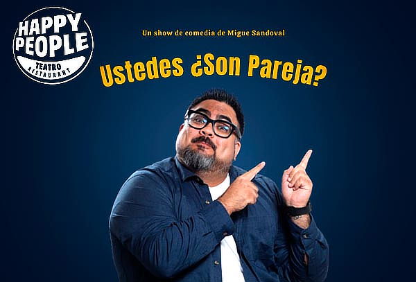 Show de Comedia:  Migue Sandoval en Happy People
