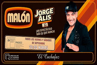 Jorge Alís  MALON elige tu fecha en El Cachafaz