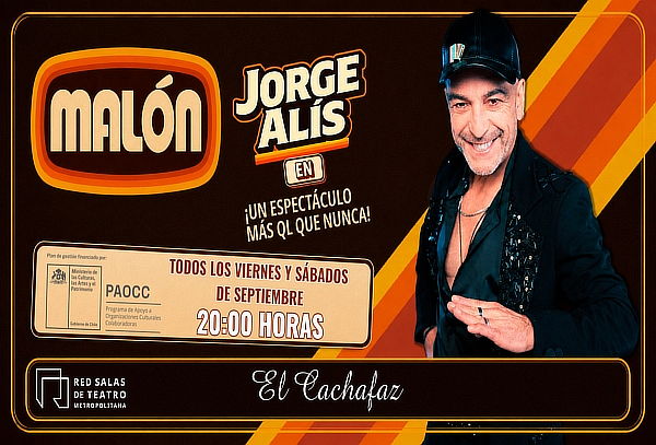 Jorge Alís  MALON elige tu fecha en El Cachafaz