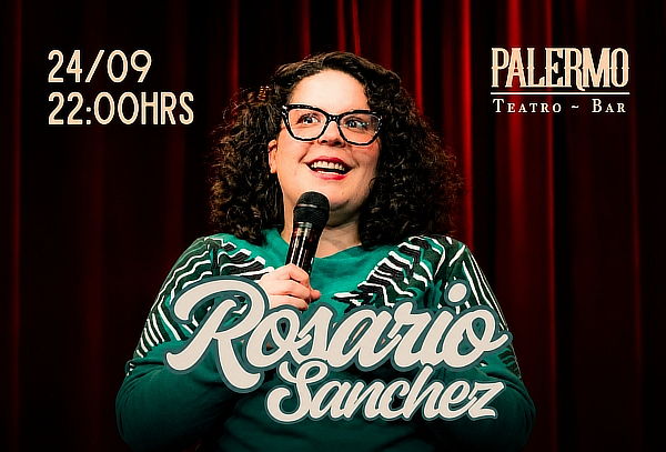 Stand Up Rosario Sánchez 24 de Sept. en Palermo 