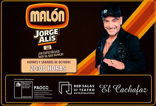 Jorge Alís  MALON elige tu fecha en El Cachafaz