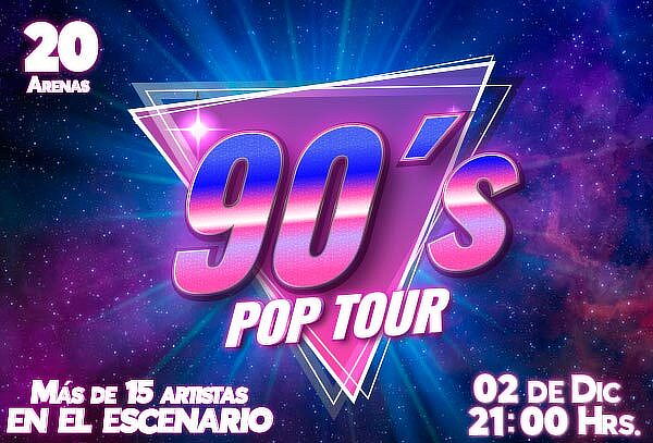 Acceso a 90´s Pop Tour en Arena CDMX ¡Dic 02!