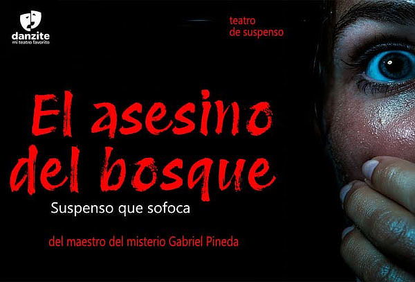 Obra de Teatro El Asesino del Bosque - Suspenso que Sofoca 