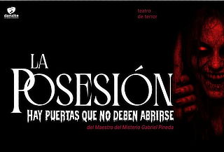 Obra de Teatro La Posesión - Danzite Producciones.