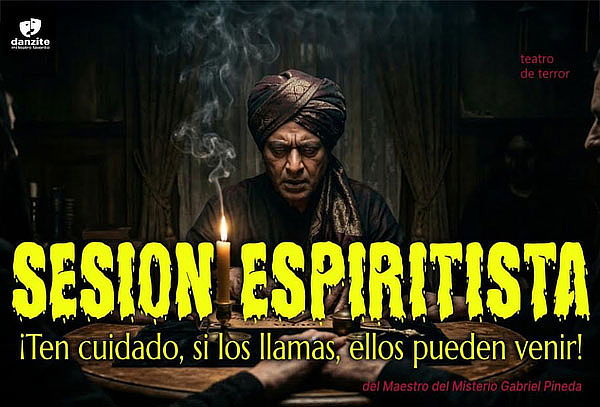 Obra de Teatro Sesión Espiritista - Danzite Producciones