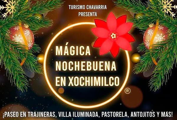HOY: Mágica Nochebuena en Xochimilco.¡Embarcadero Caltongo! 
