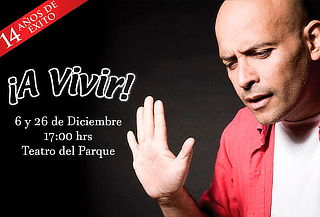 ¡A Vivir! Con Odin Dupeyron en Teatro del Parque DIC 6 y 26