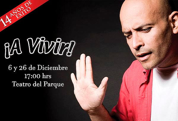 ¡A Vivir! Con Odin Dupeyron en Teatro del Parque DIC 6 y 26