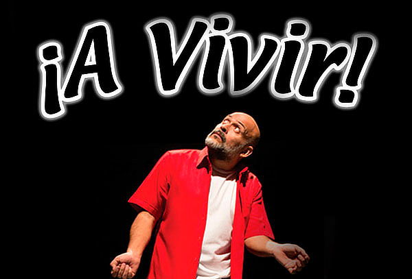 ¡A Vivir! Con Odin Dupeyron en Teatro del Parque ABRIL 11