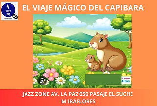 Obra "El Viaje Mágico del Capibara" | 6 Agosto - 4 p.m.
