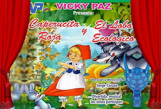 Obra Teatral Infantil "Caperucita Roja" Junio/Julio - 4 p.m.
