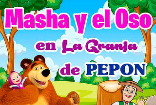 Teatro Infantil: Masha y El Oso en La Granja de Pepon