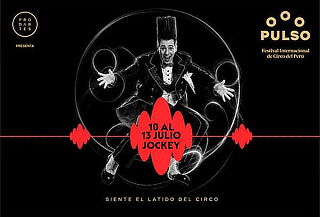 PULSO Festival Internacional del Circo en Perú - Jockey  