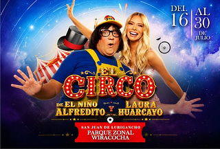 Entrada a Circo del Niño Alfredito y Laura Huarcayo