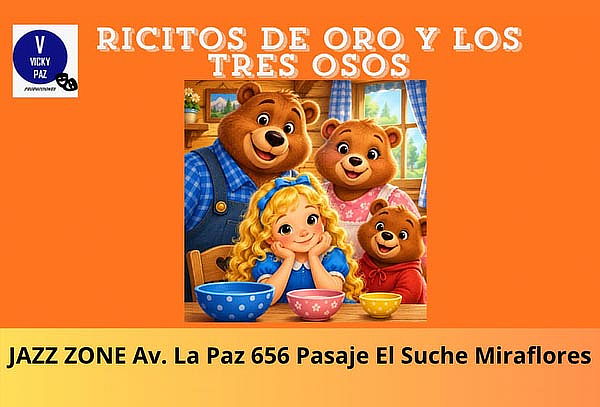 Ricitos de Oro y Los Tres Ositos - JAZZ ZONE | Octubre