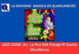 La Navidad Mágica de Blanca Nieves en Jazz Zone - Nov y Dic