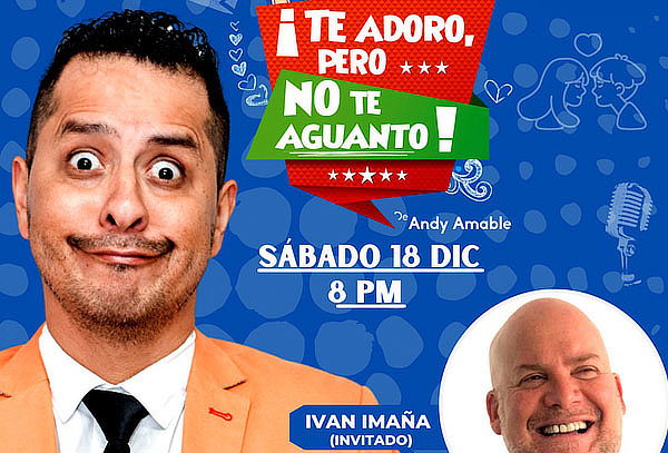 2x1 - Show de Humor Te Adoro pero No te Aguanto