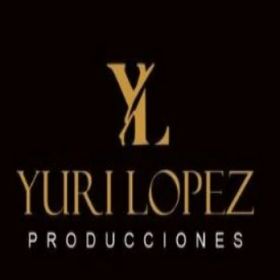 Yuri Lopez Producciones